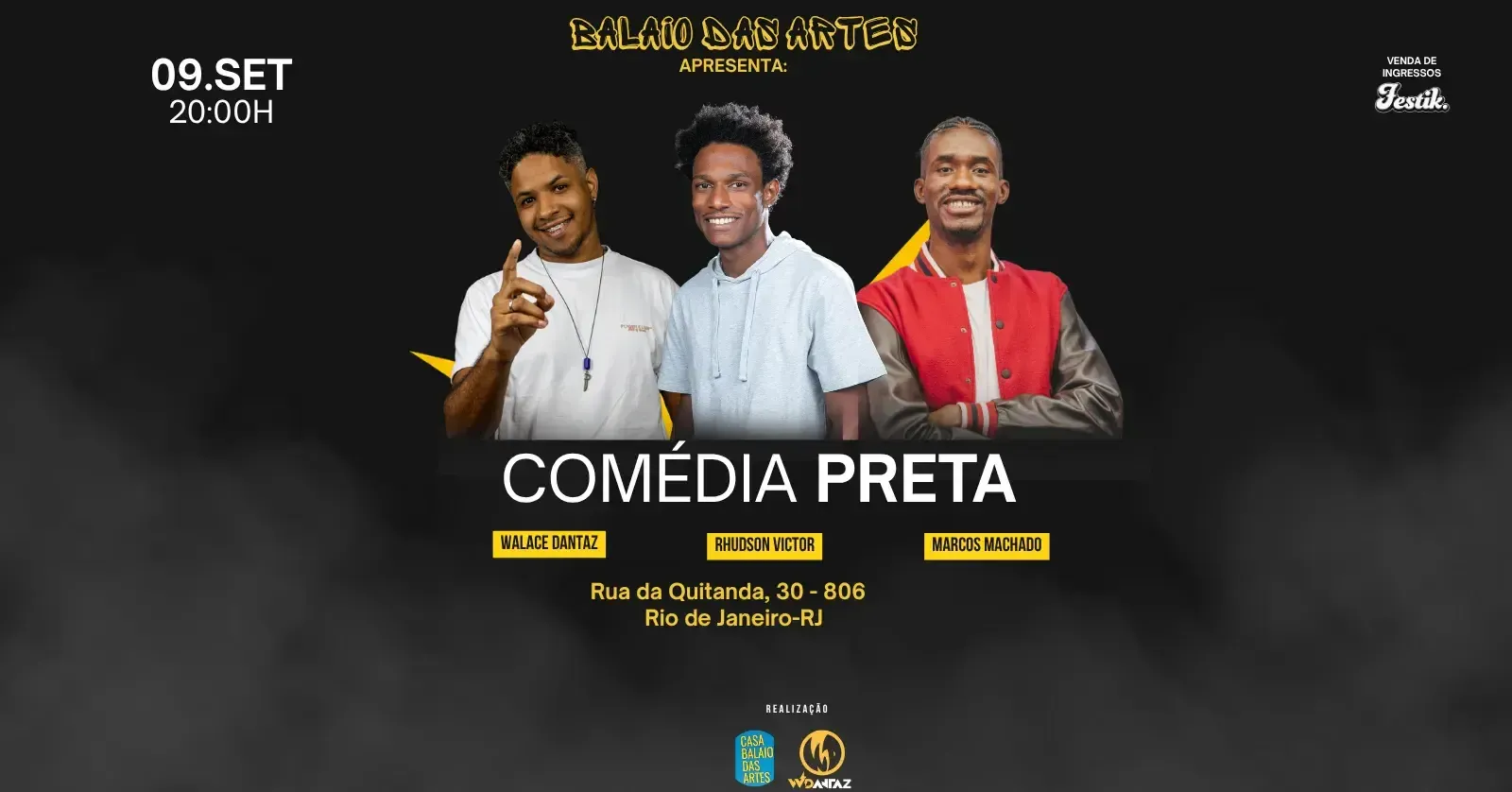 Comédia Preta com Marcos Machado, Rhudson Victor e Walace Dantaz